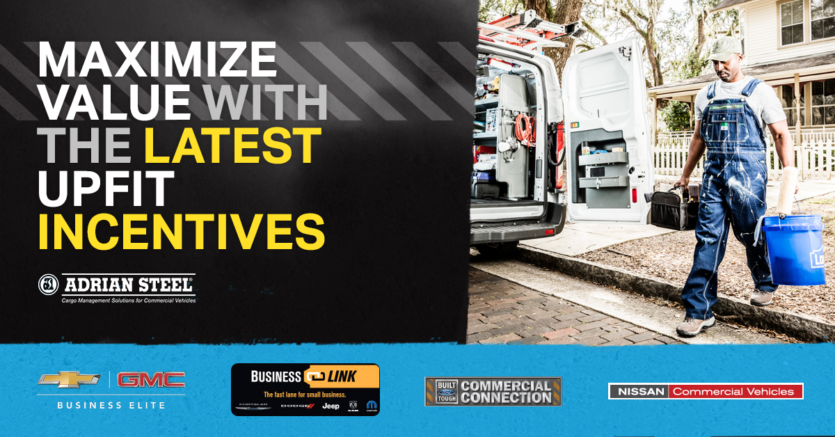 Maximize Value with the Latest Upfit Incentives